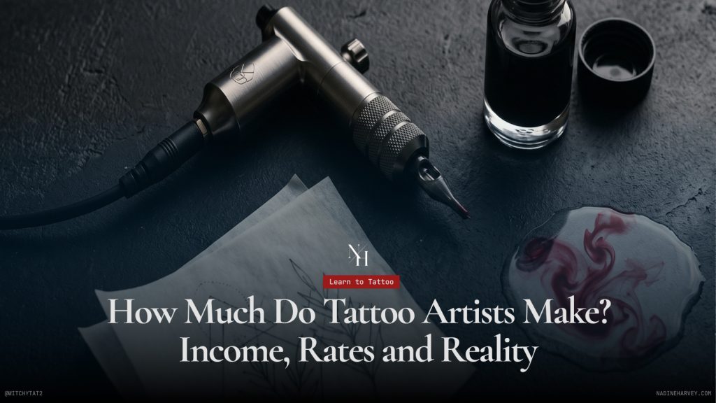 How Much Do Tattoo Artists Make_ Income, Rates and Reality.